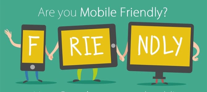 Are you Mobile Friendly?